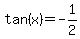 tan%28x%29=-1%2F2