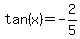 tan%28x%29=-2%2F5