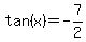 tan%28x%29=-7%2F2