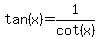 tan%28x%29=1%2Fcot%28x%29