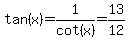tan%28x%29=1%2Fcot%28x%29=13%2F12