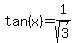 tan%28x%29=1%2Fsqrt%283%29
