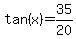 tan%28x%29=35%2F20