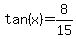 tan%28x%29=8%2F15