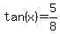 tan%28x%29+=+5%2F8