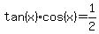 tan%28x%29cos%28x%29+=+1%2F2