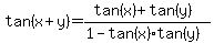 tan%28x%2By%29=%28tan%28x%29%2Btan%28y%29%29%2F%281-tan%28x%29tan+%28y%29%29