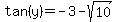 tan%28y%29+=+-3+-+sqrt%2810%29+