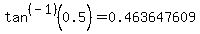 tan%5E%28-1%29%280.5%29=0.463647609