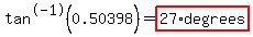 tan%5E-1%280.50398%29=highlight%2827%2Adegrees%29