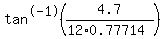 tan%5E-1%284.7%2F%2812%2A0.77714%29%29