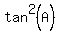 tan%5E2%28A%29