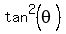 tan%5E2%28theta%29