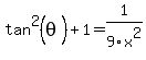 tan%5E2%28theta%29+%2B++1+=+1%2F9x%5E2