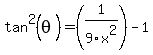 tan%5E2%28theta%29+=+%281%2F9x%5E2%29+-+1