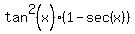 tan%5E2%28x%29%2A%281-sec%28x%29%29