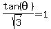 tan+%28theta%29%2Fsqrt%283%29=1