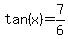 tan+%28x%29=+7%2F6