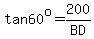 tan+60%5Eo+=+200%2FBD