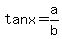 tan+x+=+a%2Fb