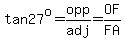tan27%5Eo=opp%2Fadj=OF%2FFA