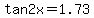 tan2x+=1.73