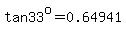 tan33%5Eo=0.64941
