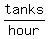 tanks%2Fhour