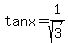 tanx=1%2Fsqrt%283%29