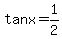tanx+=+1%2F2