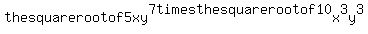 the+square+root+of+5xy%5E7+times+the+square+root+of+10x%5E3y%5E3