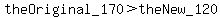 theOriginal_170%3EtheNew_120