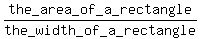 the_area_of_a_rectangle%2Fthe_width_of_a_rectangle