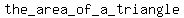 the_area_of_a_triangle
