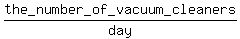 the_number_of_vacuum_cleaners%2Fday