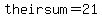 theirsum=21