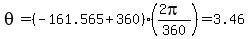 theta=%28-161.565%2B360%29%2A%28%282pi%29%2F360%29=3.46