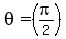 theta=%28pi%2F2%29