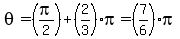 theta=%28pi%2F2%29%2B%282%2F3%29pi=%287%2F6%29pi