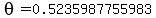 theta=+0.5235987755983