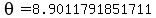theta=+8.9011791851711