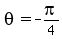 theta=-pi%2F4