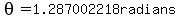 theta=1.287002218radians