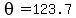 theta=123.7
