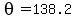 theta=138.2