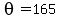 theta=165