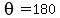theta=180