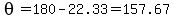 theta=180-22.33=157.67