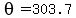 theta=303.7