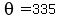theta=335